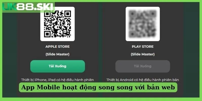 App Mobile hoạt động song song với bản web