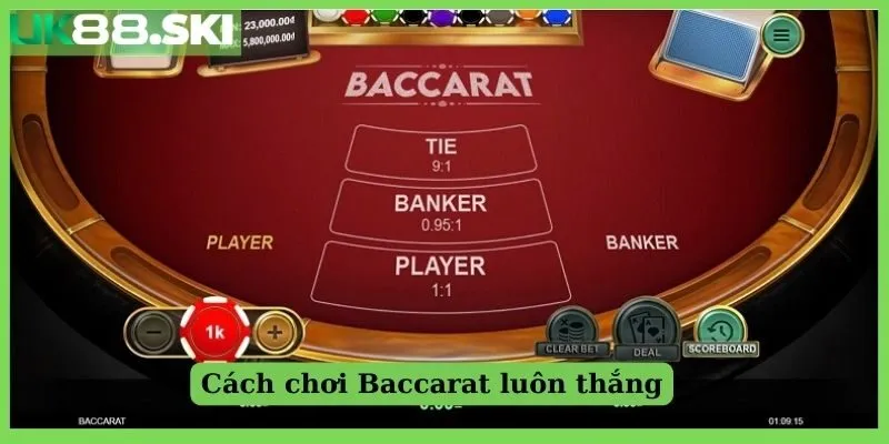 Khám phá cách đánh Baccarat không bao giờ thua