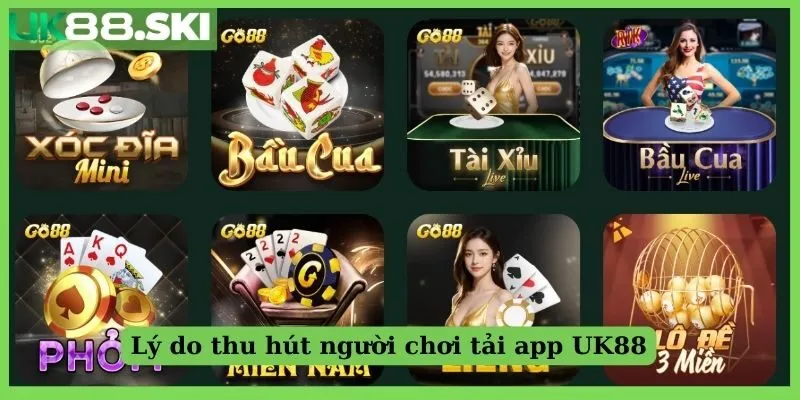 Lý do thu hút người chơi tải app UK88