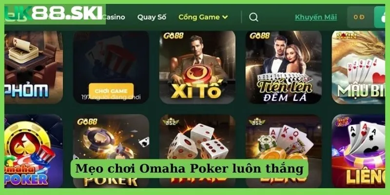 Mẹo chơi poker phiên bản Omaha luôn thắng