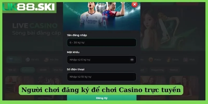 Người chơi đăng ký để chơi Casino trực tuyến