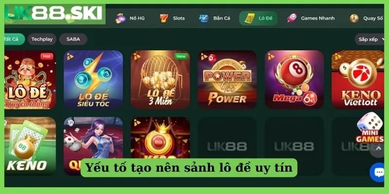 Yếu tố tạo nên sảnh lô đề uy tín