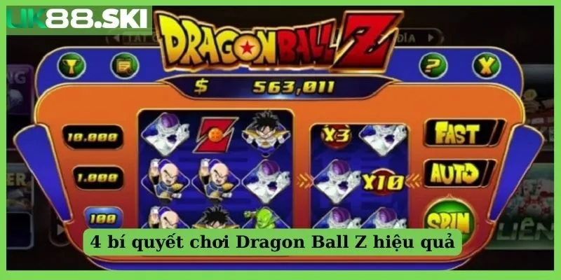 4 bí quyết chơi Dragon Ball Z hiệu quả