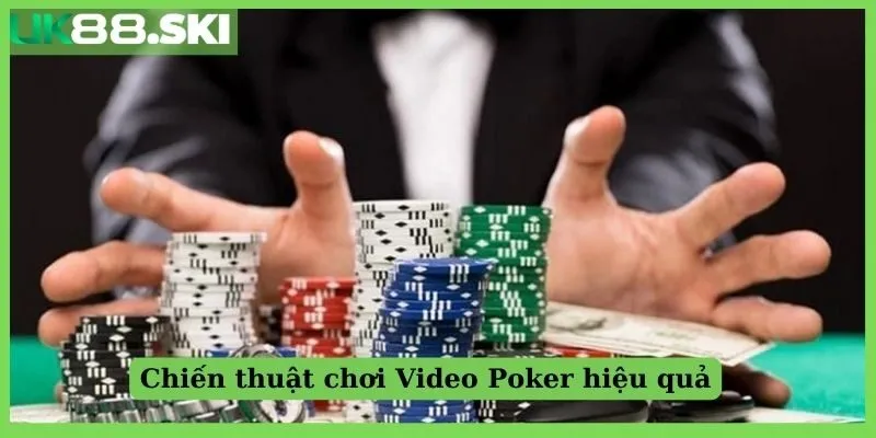 Chiến thuật chơi Video Poker UK88 hiệu quả