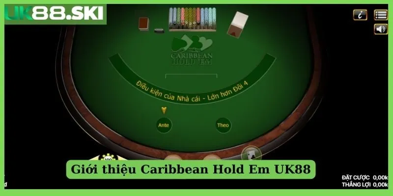 Giới thiệu Caribbean Hold Em UK88