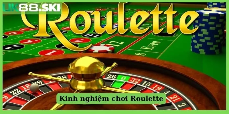 Kinh nghiệm chơi Roulette