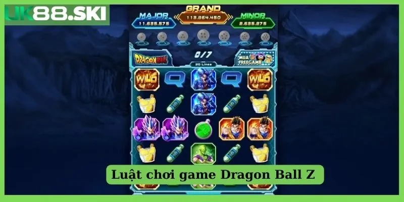 Luật chơi game Dragon Ball Z UK88