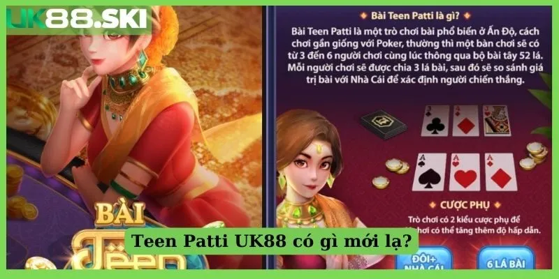 Teen Patti UK88 có gì mới lạ?